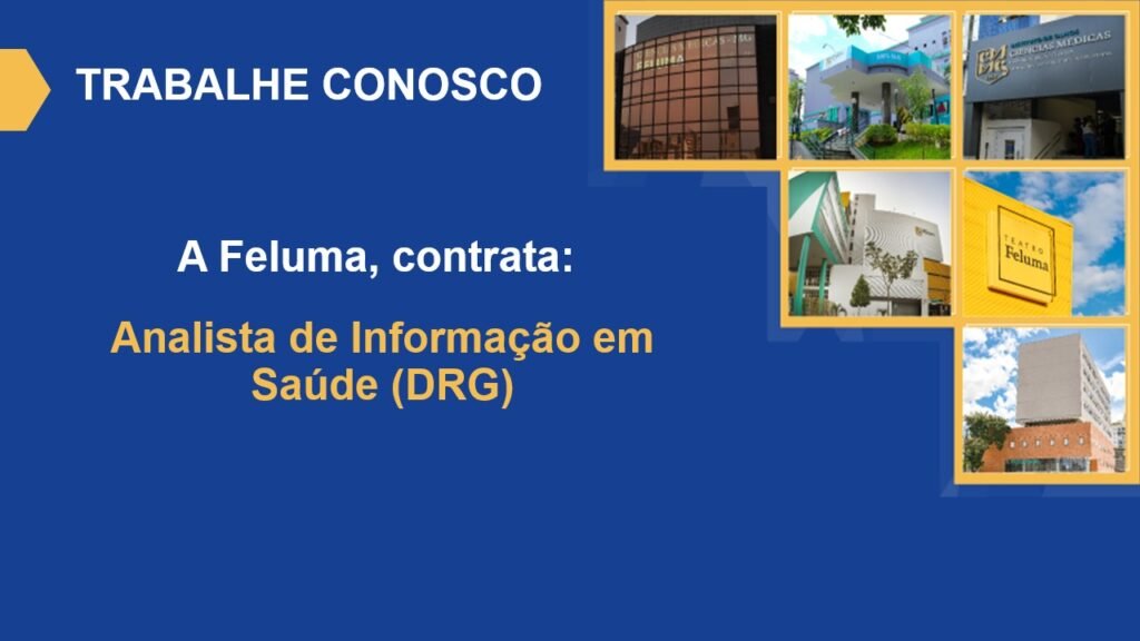 Destaque de Vaga Analista de Informação em Saúde (DRG) - FELUMA