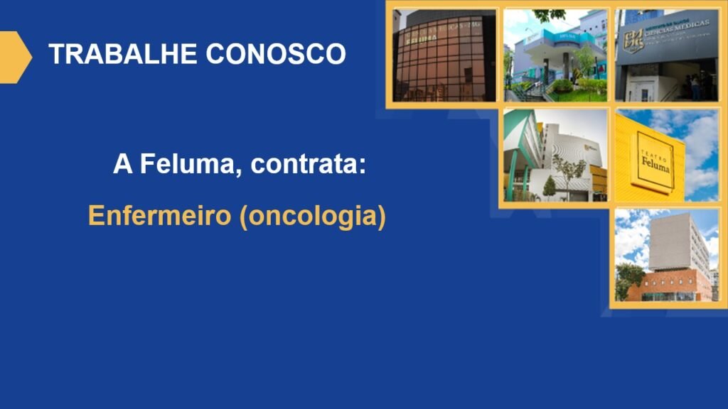 Destaque de Vaga Enfermeiro (oncologia) - FELUMA