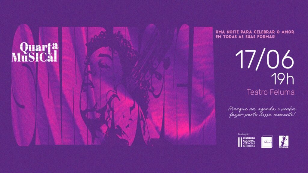 A Quarta Musical do mês de junho celebra o amor, no Teatro Feluma