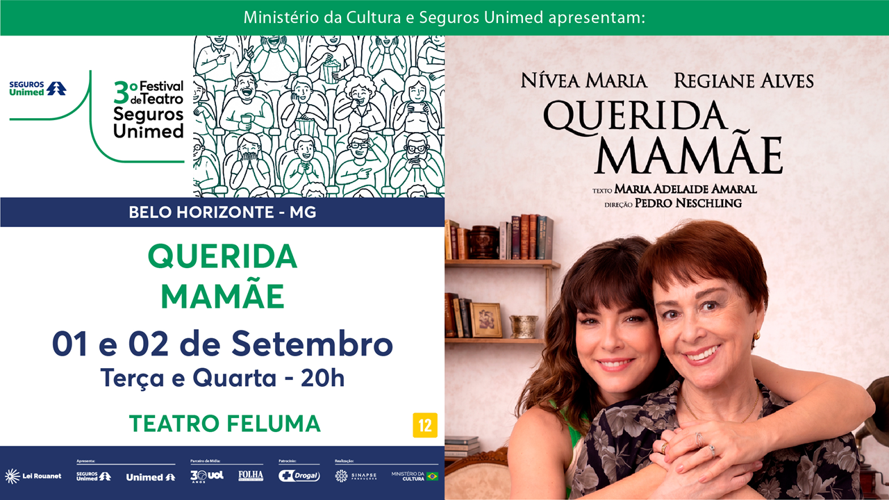 O Teatro Feluma recebe a peça “Querida Mamãe”.
