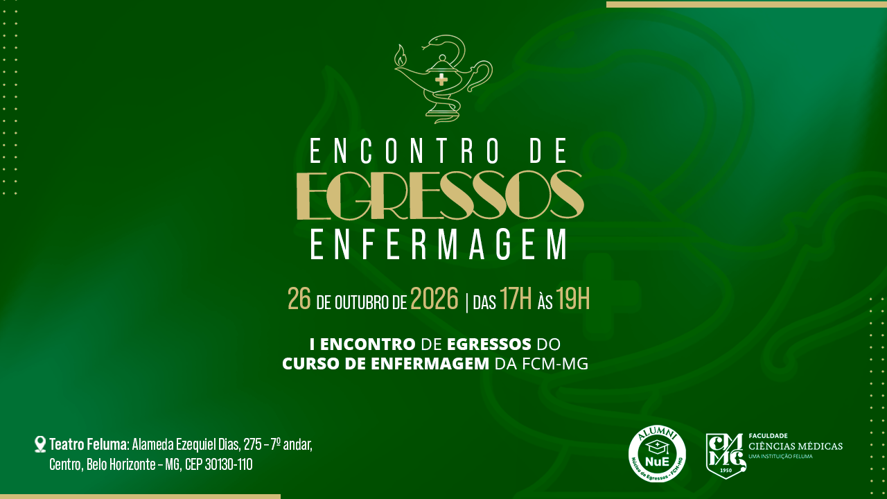 Vem ai: I Encontro de Egressos do Curso de Enfermagem da FCM-MG